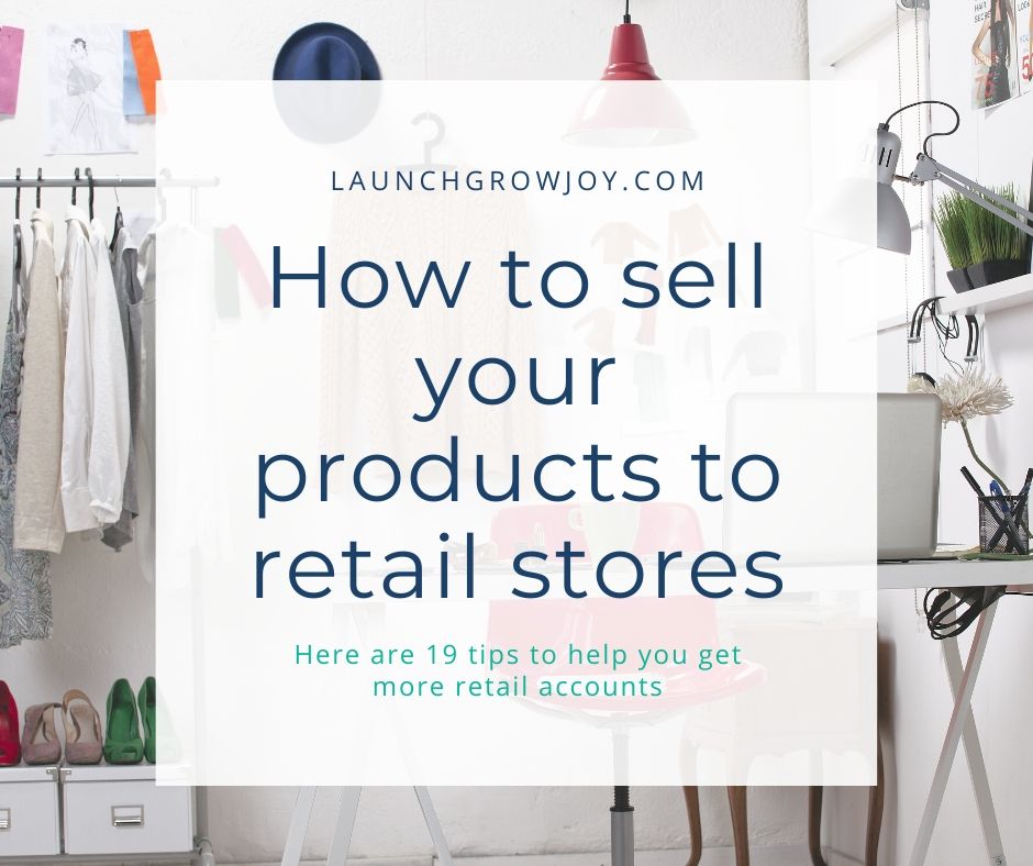How to sell to retail stores over 25 of your best tips